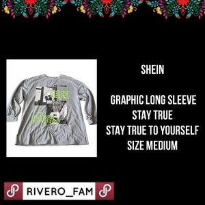 SHEIN | GRAPHIC LONG SLEEVE | STAY TRUE | STAY TRUE TO YOURSELF | SIZE MEDIUM